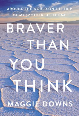 Book Cover of Braver Than You Think